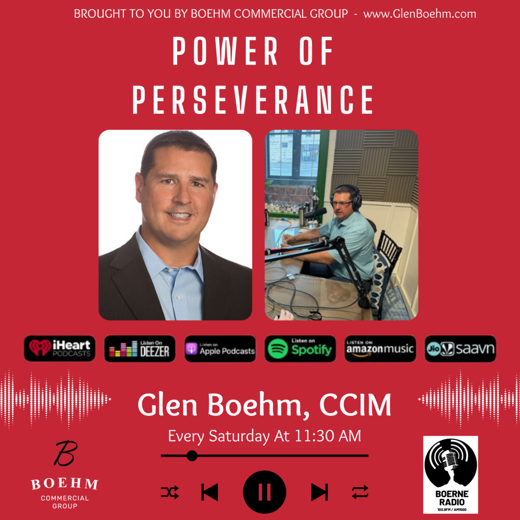 Power of Perseverance with Glen Boehm on Boerne Radio