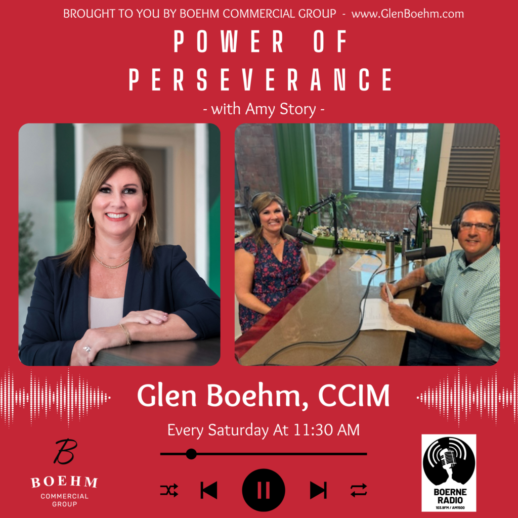 Power of Perseverance with Glen Boehm - Interview with Amy Story - On Boerne Radio