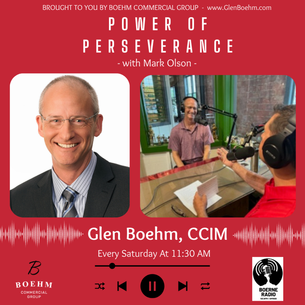 Power of Perseverance with Glen Boehm - Interview with Mark Olson - On Boerne Radio