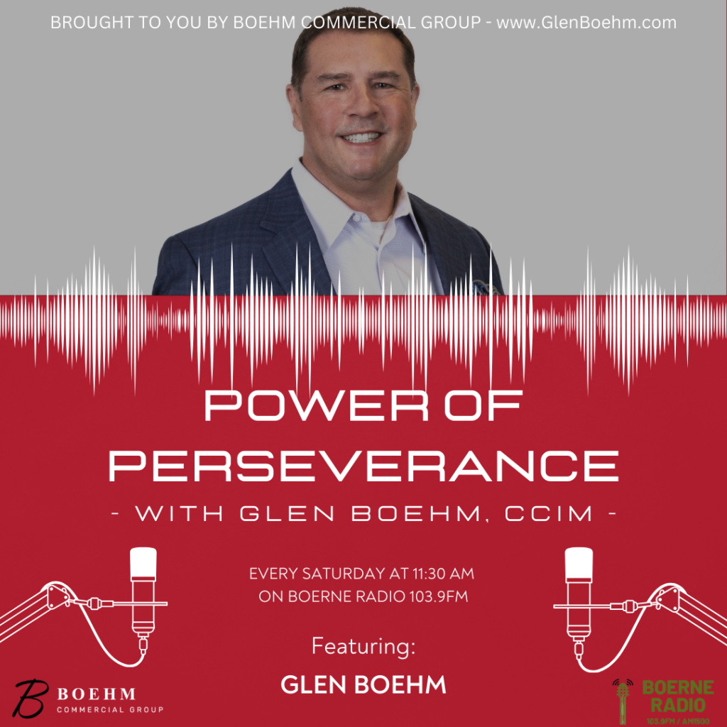 Glen Boehm, CCIM Boehm Commercial Group Power Of Perseverance